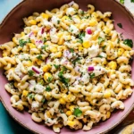 Mexican Street Corn Pasta Salad Recipe